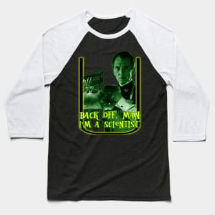 Back Off, Man . . . Dr. Frankenstein is a Scientist! Baseball T-Shirt